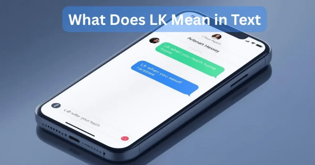 What Does LK Mean in Text