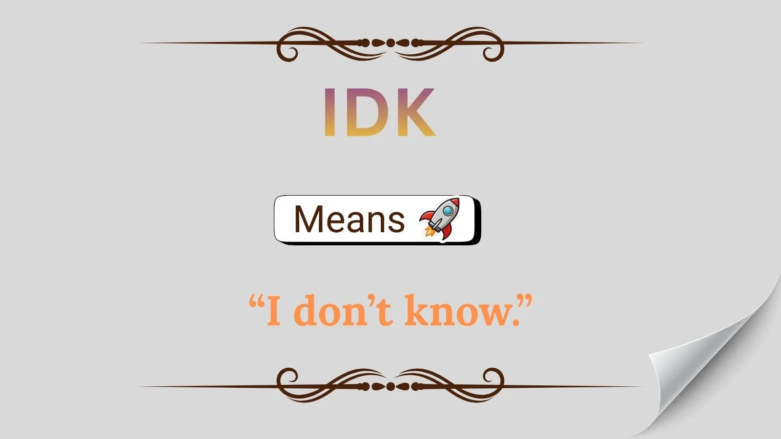IDK Meaning in Text