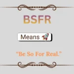 BSFR Meaning in Text