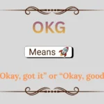 OKG Meaning in Text