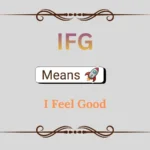 What Does IFG Mean in Text