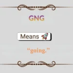GNG Meaning in Text