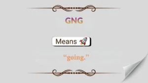 GNG Meaning in Text
